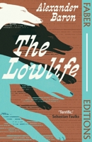 Lowlife (The London Fiction Series) 1860468292 Book Cover