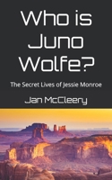 Who is Juno Wolfe? 1976581389 Book Cover