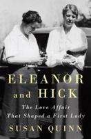 Eleanor and Hick: The Love Affair That Shaped a First Lady 0143110713 Book Cover