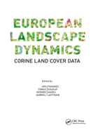 European Landscape Dynamics: Corine Land Cover Data 0367870215 Book Cover