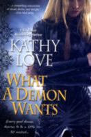 What a Demon Wants 0758231954 Book Cover