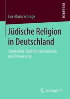 J�dische Religion in Deutschland: S�kularit�t, Traditionsbewahrung Und Erneuerung 3658230738 Book Cover