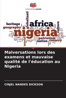 Malversations lors des examens et mauvaise qualit� de l'�ducation au Nigeria 6205332825 Book Cover