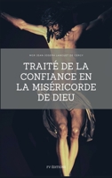 Traite De La Confiance En La Misericorde De Dieu (1767) B08P4NQMY8 Book Cover