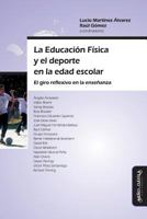 La Educaci�n F�sica Y El DePorte En La Edad Escolar: El Giro Reflexivo En La Ense�anza 8492613068 Book Cover