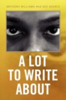 A Lot To Write About 1441511598 Book Cover