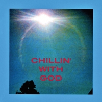 Chillin' with God 0578859270 Book Cover
