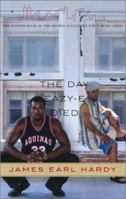 The Day Eazy-E Died (B-Boy Blues) 1555837603 Book Cover