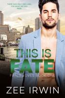 This Is Fate: A Billionaire Romance 0578899086 Book Cover
