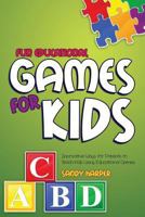 Fun Educational Games for Kids 1630225754 Book Cover