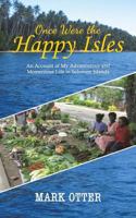 Once Were the Happy Isles 1641827734 Book Cover