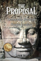 The Proposal: Democratic Strategy People Leaders 1965360416 Book Cover