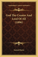 God The Creator And Lord Of All 1019110163 Book Cover