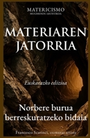 MATERIAREN JATORRIA: Norbere burua berreskuratzeko bidaia (Basque Edition) B0GDWDW95B Book Cover