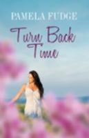 Turn Back Time 1444814966 Book Cover