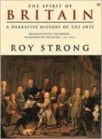 The Spirit of Britain: A Narrative History of the Arts 0880642157 Book Cover