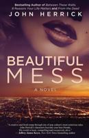 Beautiful Mess 0991530969 Book Cover