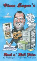 Vince Eager's - Rock N' Roll Files 0955674409 Book Cover