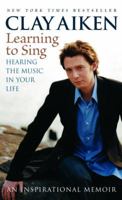 Learning to Sing: Hearing the Music in Your Life 1400063922 Book Cover