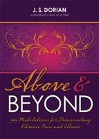 Above and Beyond: 365 Meditations for Transcending Chronic Pain and Illness 1936290669 Book Cover