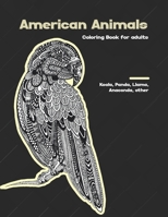 American Animals - Coloring Book for adults - Koala, Panda, Llama, Anaconda, other B08TFVWV9T Book Cover