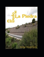 El dedo y la piedra 6072938566 Book Cover