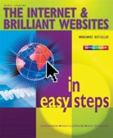 Internet And Brilliant Websites (In Easy Steps) 1840782854 Book Cover