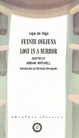 Fuente Ovejuna/Lost in a Mirror 0948230231 Book Cover