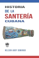 Historia de la Santeria Cubana 099882223X Book Cover