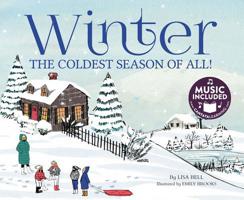Winter: The Coldest Season of All! 1632904616 Book Cover