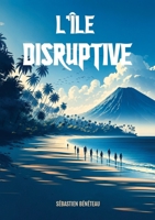 L'île disruptive (French Edition) 232254180X Book Cover