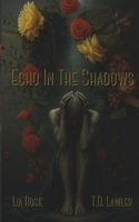 Echo In The Shadows B0FSDSFQVQ Book Cover