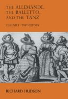 The Allemande, the Balletto and the Tanz 2 Volume Set 0521147360 Book Cover