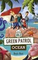 Reading Planet: Astro – Green Patrol: Ocean - Earth/White band 1398324183 Book Cover