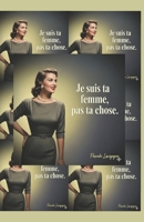 Je suis ta femme, pas ta chose B0FSYJ8PZ3 Book Cover