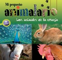 Mi pequeño animalario: Los animales de la granja 8415088000 Book Cover