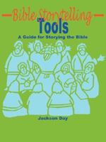 Bible Storytelling Tools 0979732425 Book Cover
