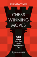 The Times Chess Winning Moves: 500 Chess Puzzles from Tournament Play 0008748888 Book Cover