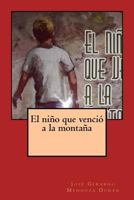 El ni�o que venci� a la monta�a 1539517640 Book Cover