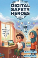 Digital Safety Heroes – Book 1 (Digital Safety Heroes Series) B0GDZ7226N Book Cover