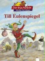 Ein kurtzweilig Lesen von Dyl Ulenspiegel, geboren uß dem Land zu Brunßwick, wie er sein Leben volbracht hat 3401088262 Book Cover