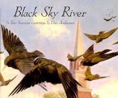 Black Sky River 0531095371 Book Cover