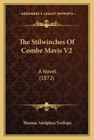 The Stilwinches Of Combe Mavis V2: A Novel 1437312438 Book Cover