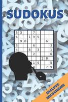 sudoku: NIVEL DIFICIL. INCLUYE SOLUCIONES. JUEGOS DE L�GICA E INGENIO. EJERCITA TU MENTE. Ni�os y Adultos 1099545846 Book Cover