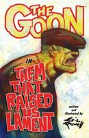 The Goon, Volume 12: Them That Raised Us Lament 1616550066 Book Cover