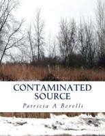 Contaminated Source 1517708087 Book Cover