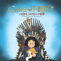 Game Of Potties: A Song Of Pee & Poo B08PXK12PX Book Cover