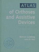 Atlas Of Orthotics And Assistive Devices 0815100523 Book Cover