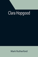 Clara Hopgood 1523734140 Book Cover