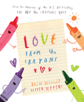 Love from the Crayons 1524792683 Book Cover